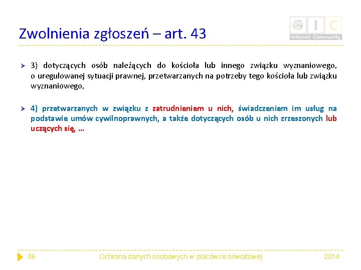 Zwolnienia zgłoszeń – art. 43 Ø 3) dotyczących osób należących do kościoła lub innego