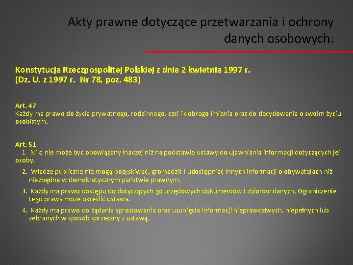 Akty prawne dotyczące przetwarzania i ochrony danych osobowych: Konstytucja Rzeczpospolitej Polskiej z dnia 2
