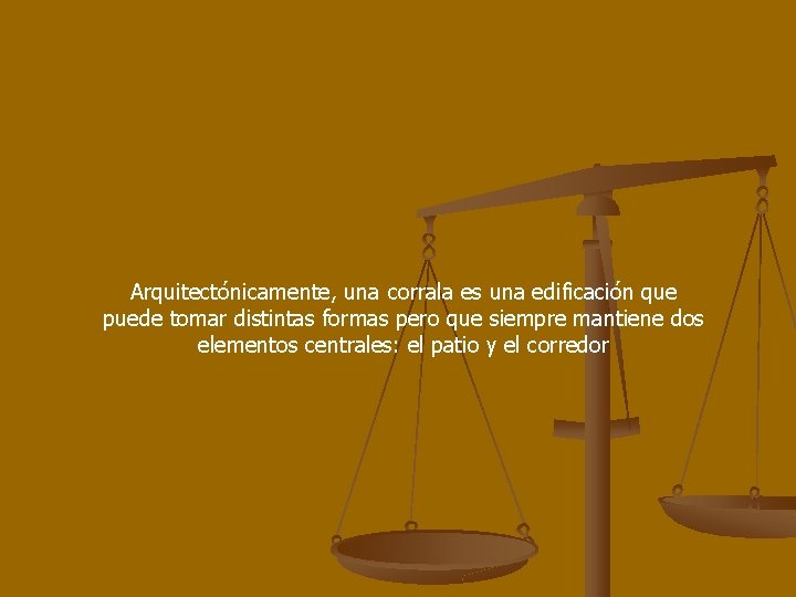 Arquitectónicamente, una corrala es una edificación que puede tomar distintas formas pero que siempre