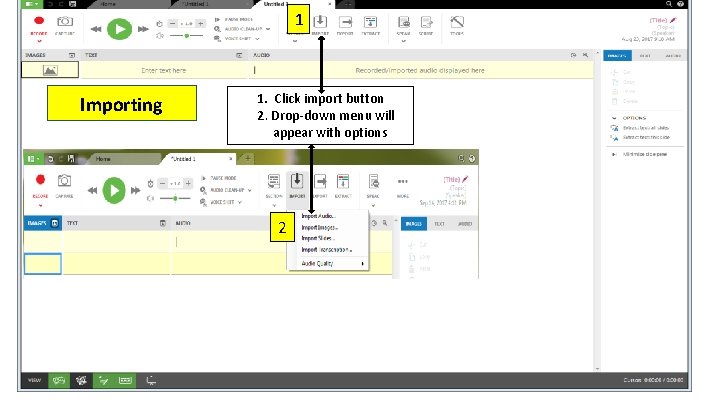 1 Importing 1. Click import button 2. Drop-down menu will appear with options 2