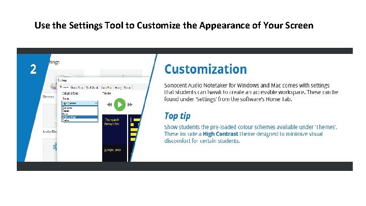 Use the Settings Tool to Customize the Appearance of Your Screen 