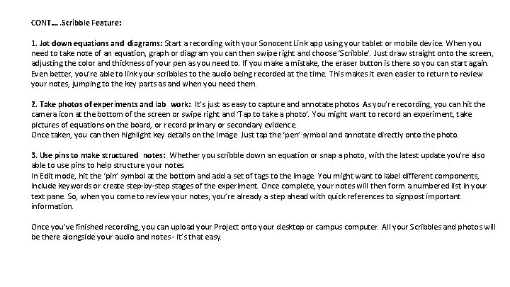 CONT…. . Scribble Feature: 1. Jot down equations and diagrams: Start a recording with