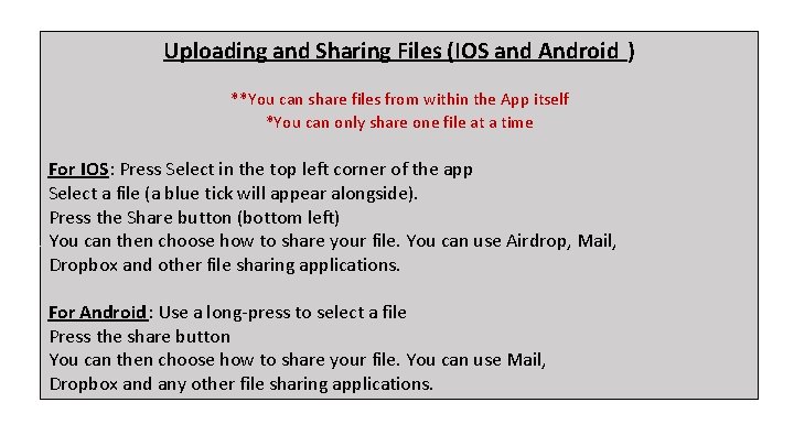Uploading and Sharing Files (IOS and Android ) **You can share files from within