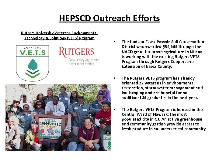 HEPSCD Outreach Efforts Rutgers University Veterans Environmental Technology & Solutions (VETS) Program • The