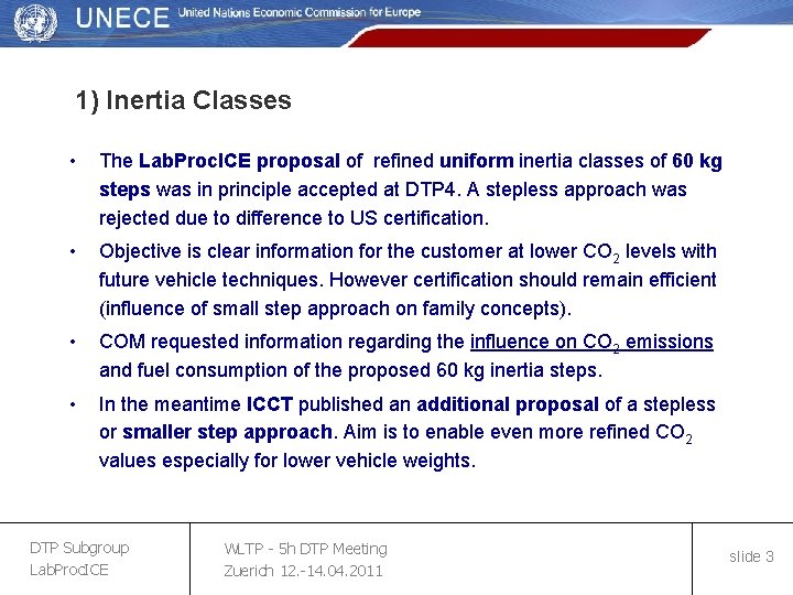 1) Inertia Classes • The Lab. Proc. ICE proposal of refined uniform inertia classes