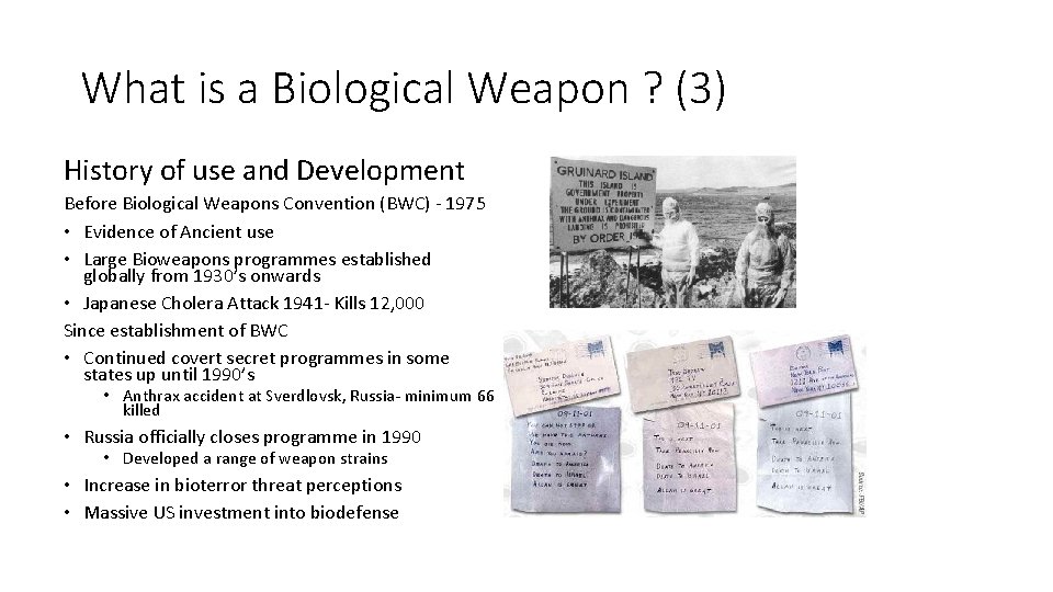 What is a Biological Weapon ? (3) History of use and Development Before Biological
