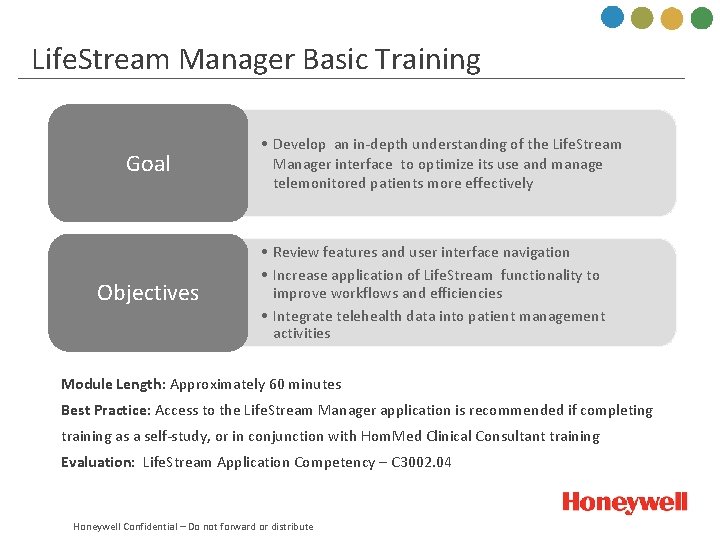 Life. Stream Manager Basic Training Goal Objectives • Develop an in-depth understanding of the