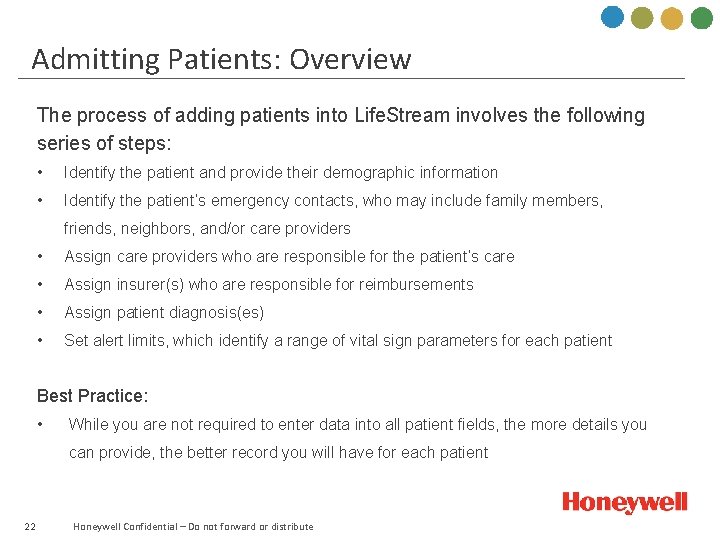 Admitting Patients: Overview The process of adding patients into Life. Stream involves the following
