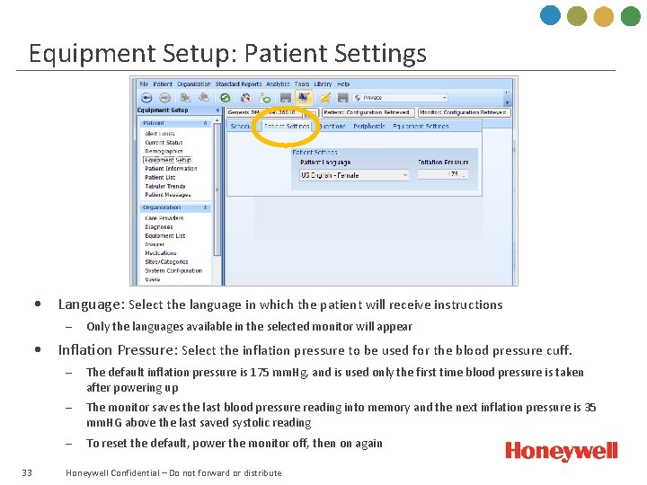 Equipment Setup: Patient Settings • Language: Select the language in which the patient will