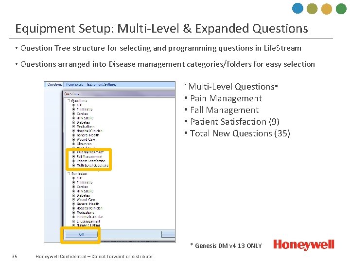 Equipment Setup: Multi-Level & Expanded Questions • Question Tree structure for selecting and programming