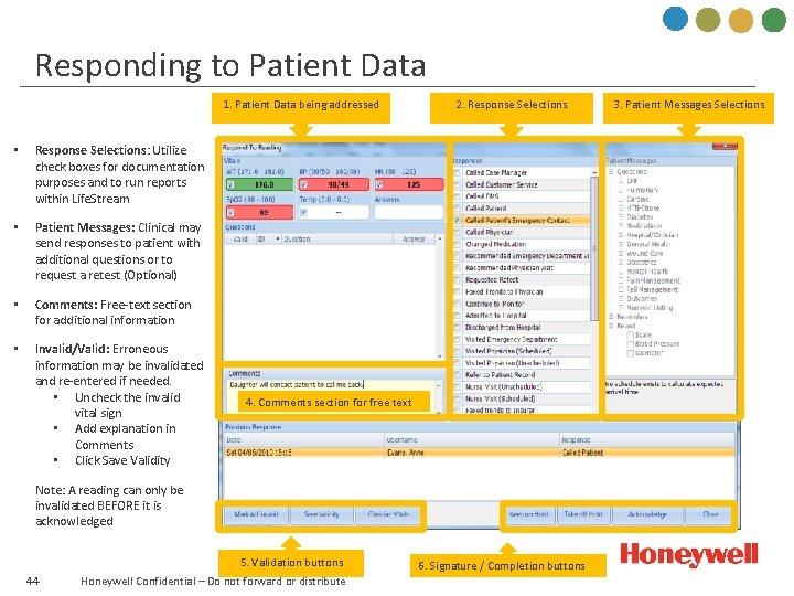 Responding to Patient Data 1. Patient Data being addressed • Response Selections: Utilize check