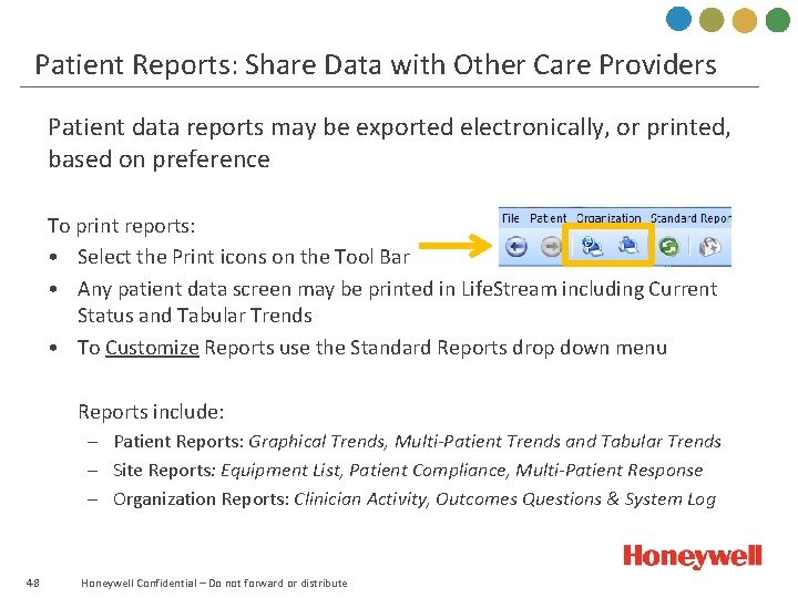 Patient Reports: Share Data with Other Care Providers Patient data reports may be exported