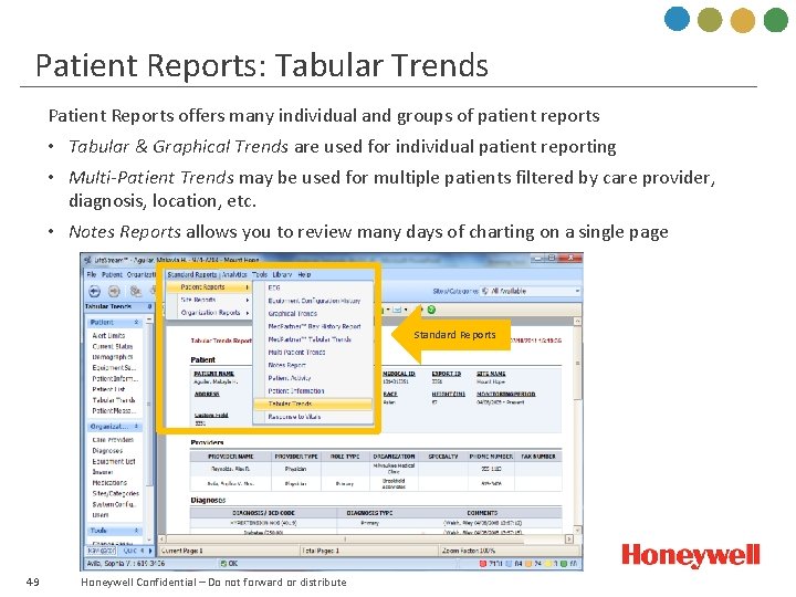 Patient Reports: Tabular Trends Patient Reports offers many individual and groups of patient reports