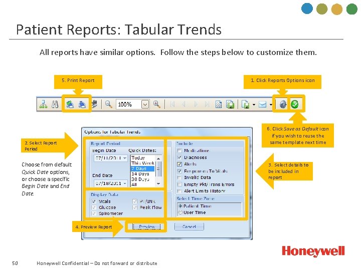 Patient Reports: Tabular Trends All reports have similar options. Follow the steps below to