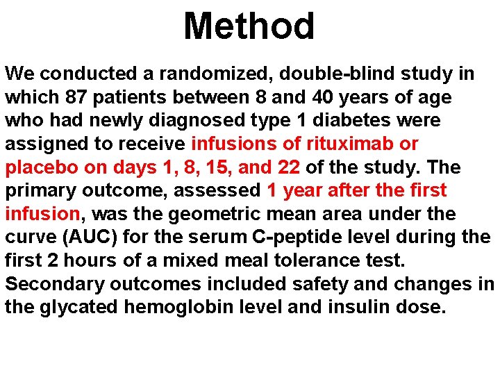 Method We conducted a randomized, double-blind study in which 87 patients between 8 and