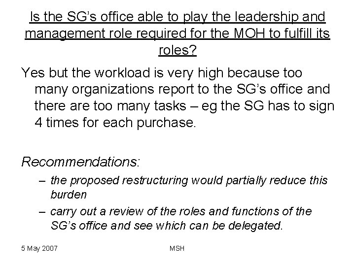 Is the SG’s office able to play the leadership and management role required for