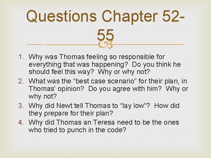 Questions Chapter 5255 1. Why was Thomas feeling so responsible for everything that was