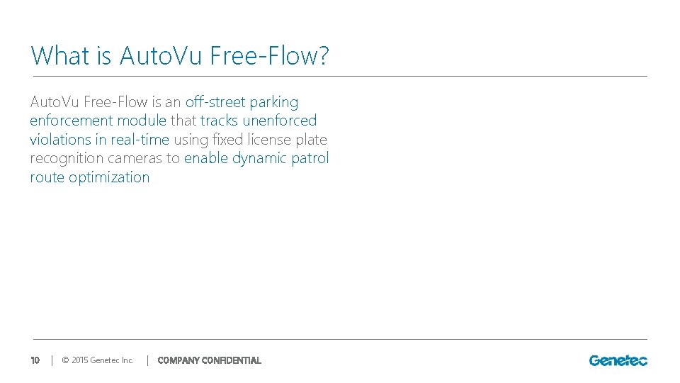 What is Auto. Vu Free-Flow? Auto. Vu Free-Flow is an off-street parking enforcement module