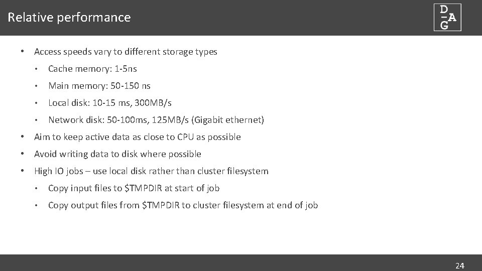 Relative performance • Access speeds vary to different storage types • Cache memory: 1