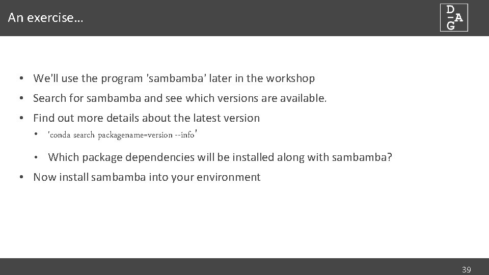 An exercise… • We'll use the program 'sambamba' later in the workshop • Search
