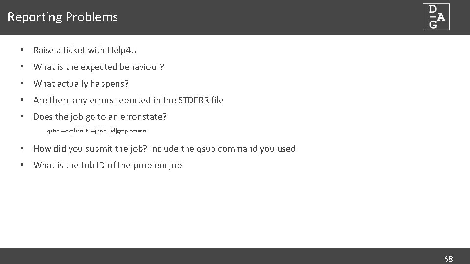 Reporting Problems • Raise a ticket with Help 4 U • What is the