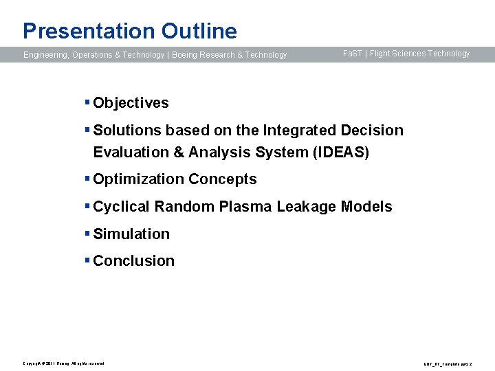 Presentation Outline Engineering, Operations & Technology | Boeing Research & Technology Fa. ST |
