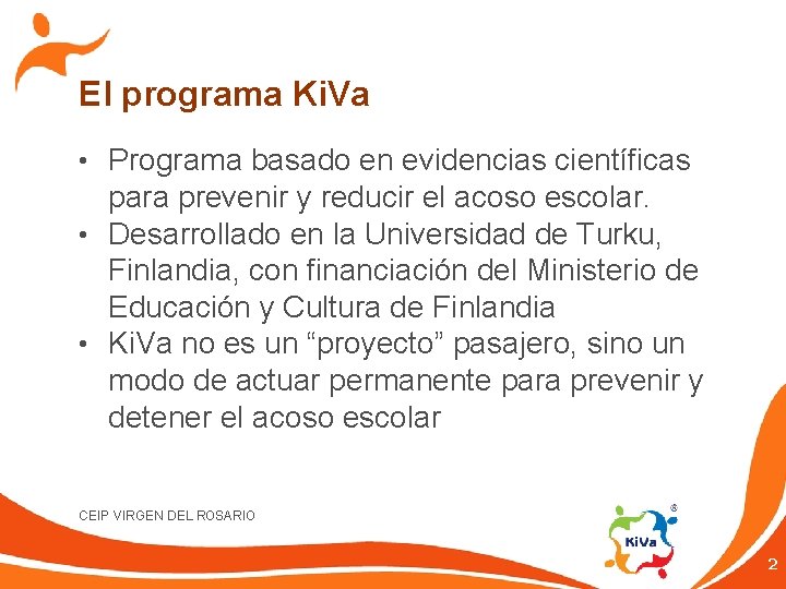 El programa Ki. Va • Programa basado en evidencias científicas para prevenir y reducir