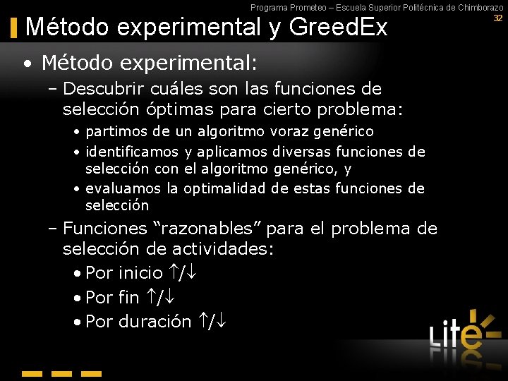 Programa Prometeo – Escuela Superior Politécnica de Chimborazo 32 Método experimental y Greed. Ex