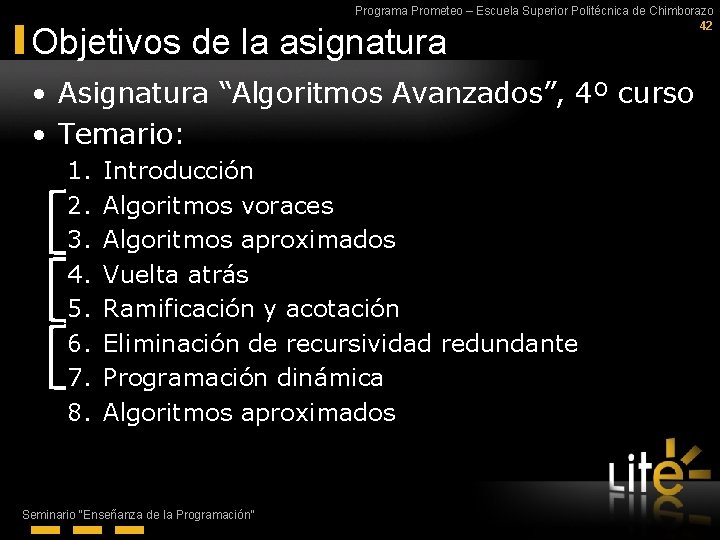 Programa Prometeo – Escuela Superior Politécnica de Chimborazo 42 Objetivos de la asignatura •