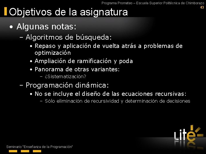 Programa Prometeo – Escuela Superior Politécnica de Chimborazo 43 Objetivos de la asignatura •