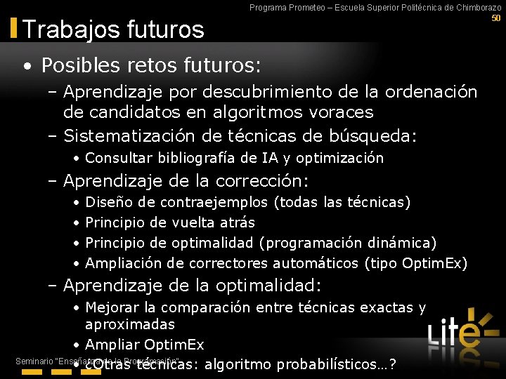 Trabajos futuros Programa Prometeo – Escuela Superior Politécnica de Chimborazo 50 • Posibles retos