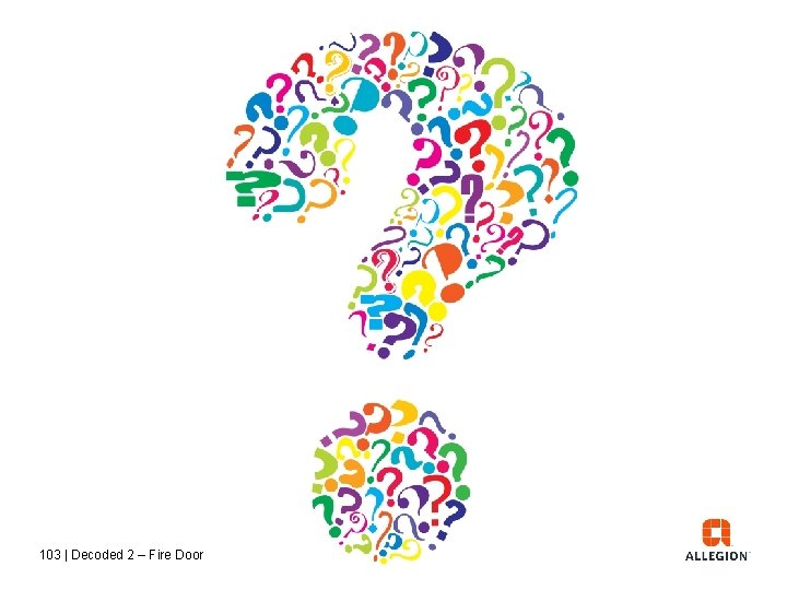 103 | Decoded 2 – Fire Door Assemblies 