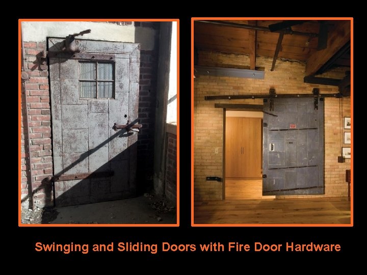 Swinging and Sliding Doors with Fire Door Hardware 