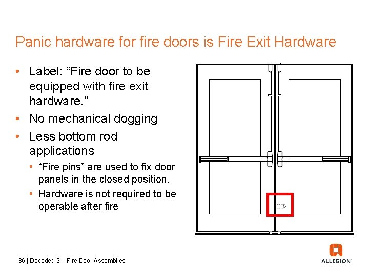 Panic hardware for fire doors is Fire Exit Hardware • Label: “Fire door to