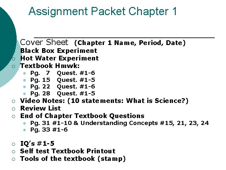 Assignment Packet Chapter 1 ¡ ¡ Cover Sheet (Chapter 1 Name, Period, Date) Black