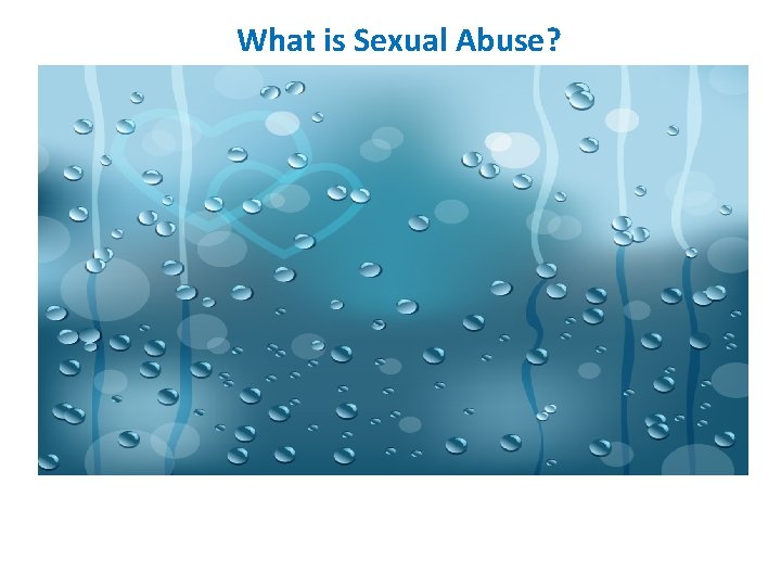 What is Sexual Abuse? Stay Connected: Facebook. com/Prevent. Child. Abuse. NC Twitter. com/PCANC 