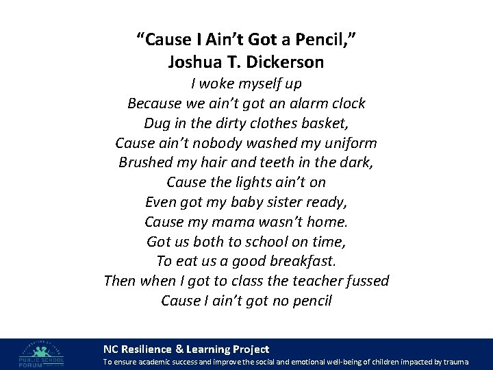 “Cause I Ain’t Got a Pencil, ” Joshua T. Dickerson I woke myself up