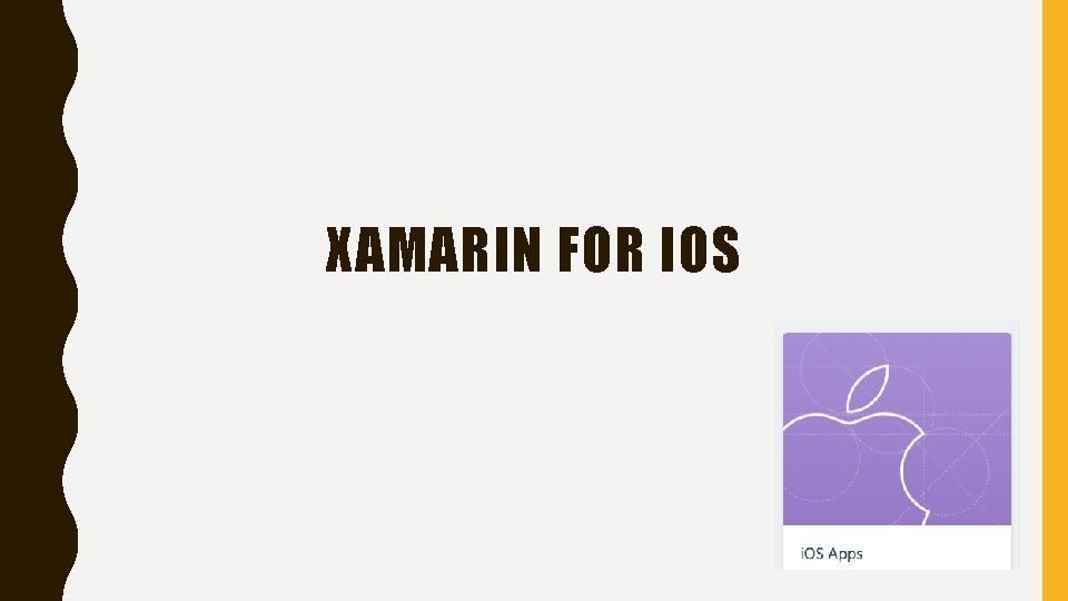 XAMARIN FOR IOS 