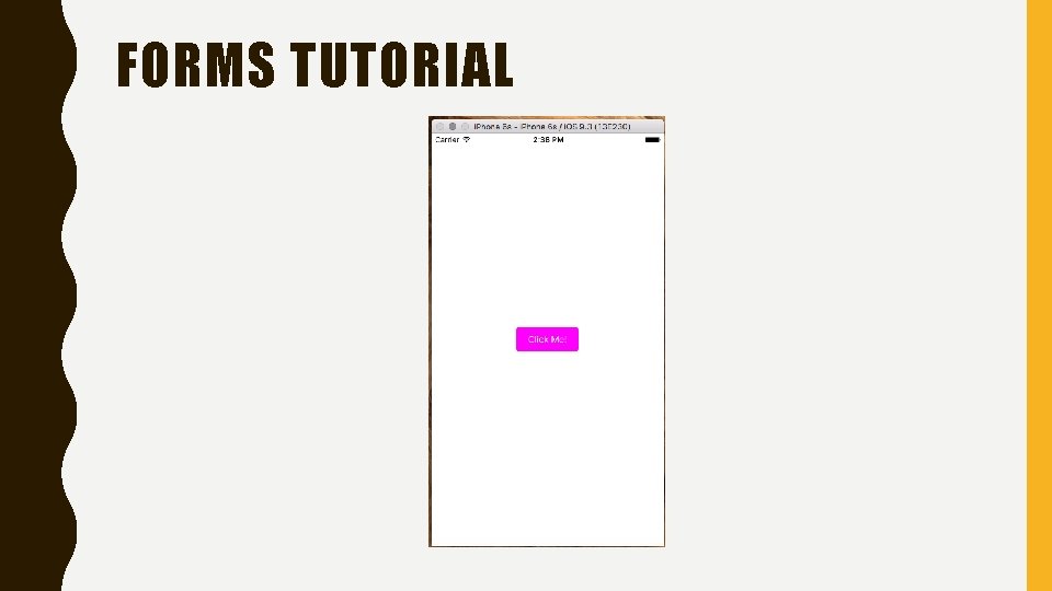FORMS TUTORIAL 