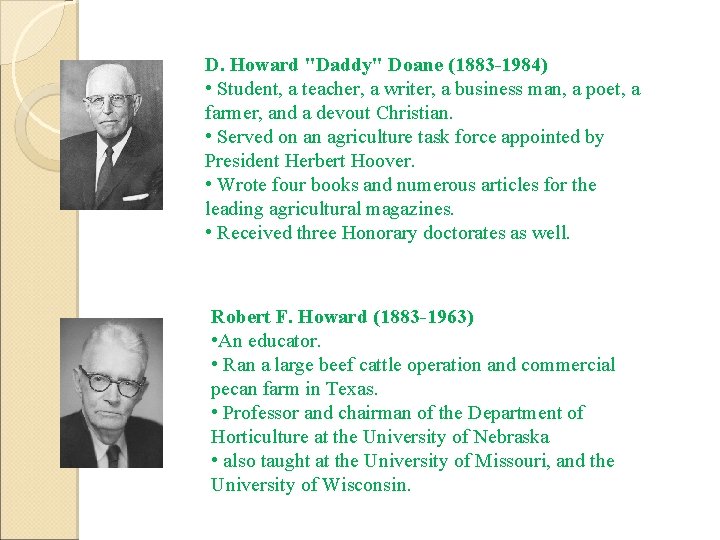 D. Howard "Daddy" Doane (1883 -1984) • Student, a teacher, a writer, a business