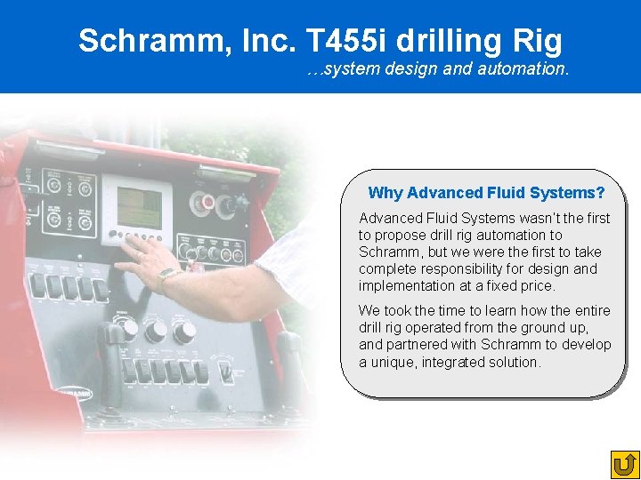 Schramm, Inc. T 455 i drilling Rig …system design and automation. Why Advanced Fluid