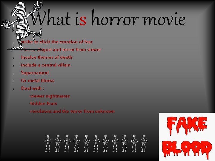What is horror movie o o o o strike to elicit the emotion of