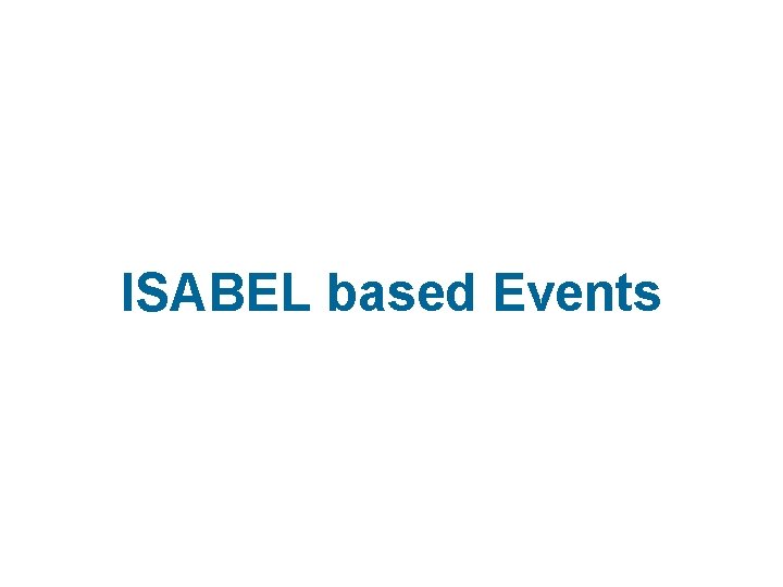 ISABEL based Events 