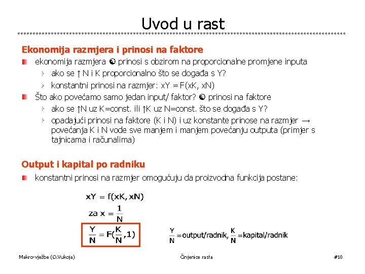 Uvod u rast Ekonomija razmjera i prinosi na faktore ekonomija razmjera prinosi s obzirom