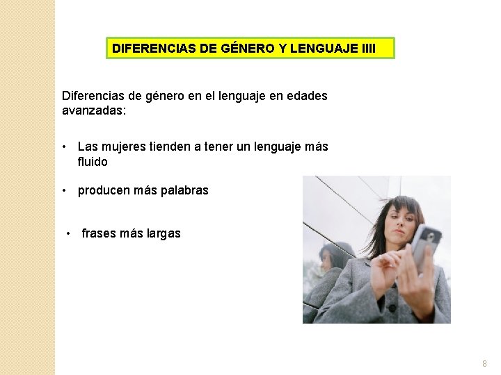 DIFERENCIAS DE GÉNERO Y LENGUAJE IIII Diferencias de género en el lenguaje en edades