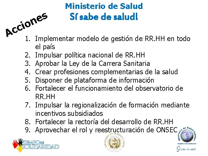 s e n A o i c c Ministerio de Salud Sí sabe de
