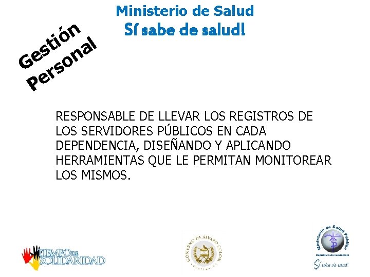 Ministerio de Salud n ó i al t s n e o G rs