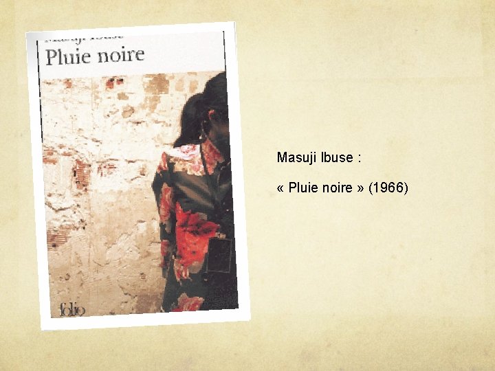 Masuji Ibuse : « Pluie noire » (1966) 