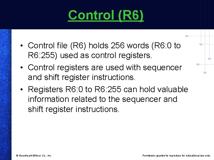 Control (R 6) • Control file (R 6) holds 256 words (R 6: 0