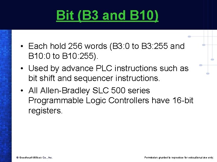 Bit (B 3 and B 10) • Each hold 256 words (B 3: 0